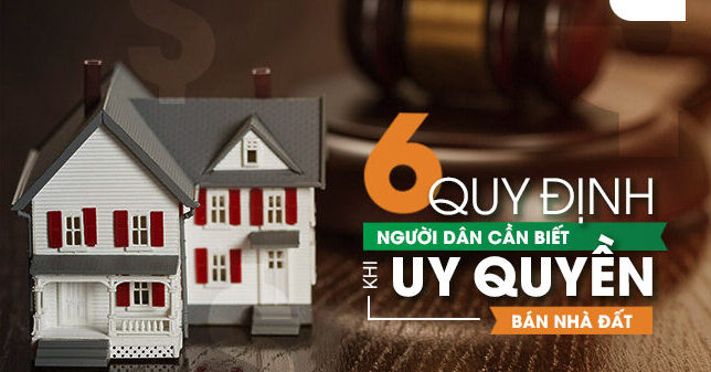 6 Quy định người dân cần biết khi ủy quyền bán nhà đất 1 6-quy-dinh-nguoi-dan-can-biet-khi-uy-quyen-ban-nha-dat