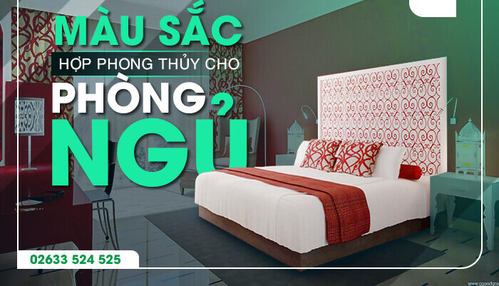 Màu sắc hợp phong thủy cho phòng ngủ