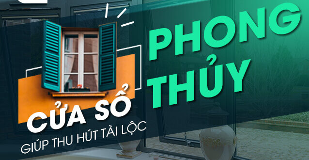 Phong thủy cửa sổ giúp thu hút tài lộc