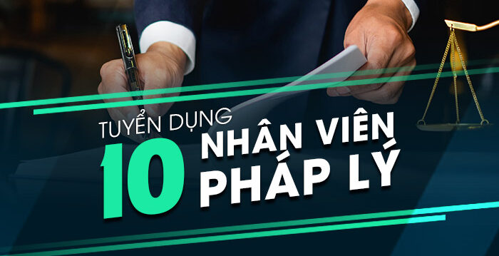 Tuyển dụng nhân viên pháp lý