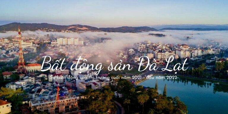Biến động về thị trường bất động sản Lâm Đồng