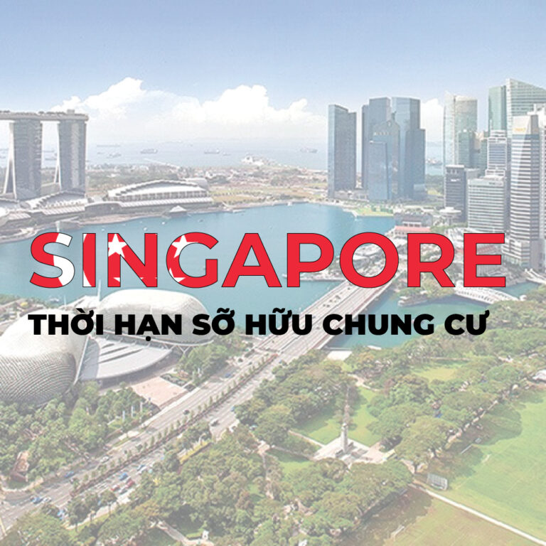 THỜI HẠN SỞ HỮU CHUNG CƯ TẠI CÁC NƯỚC TRÊN THẾ GIỚI LÀ BAO LÂU